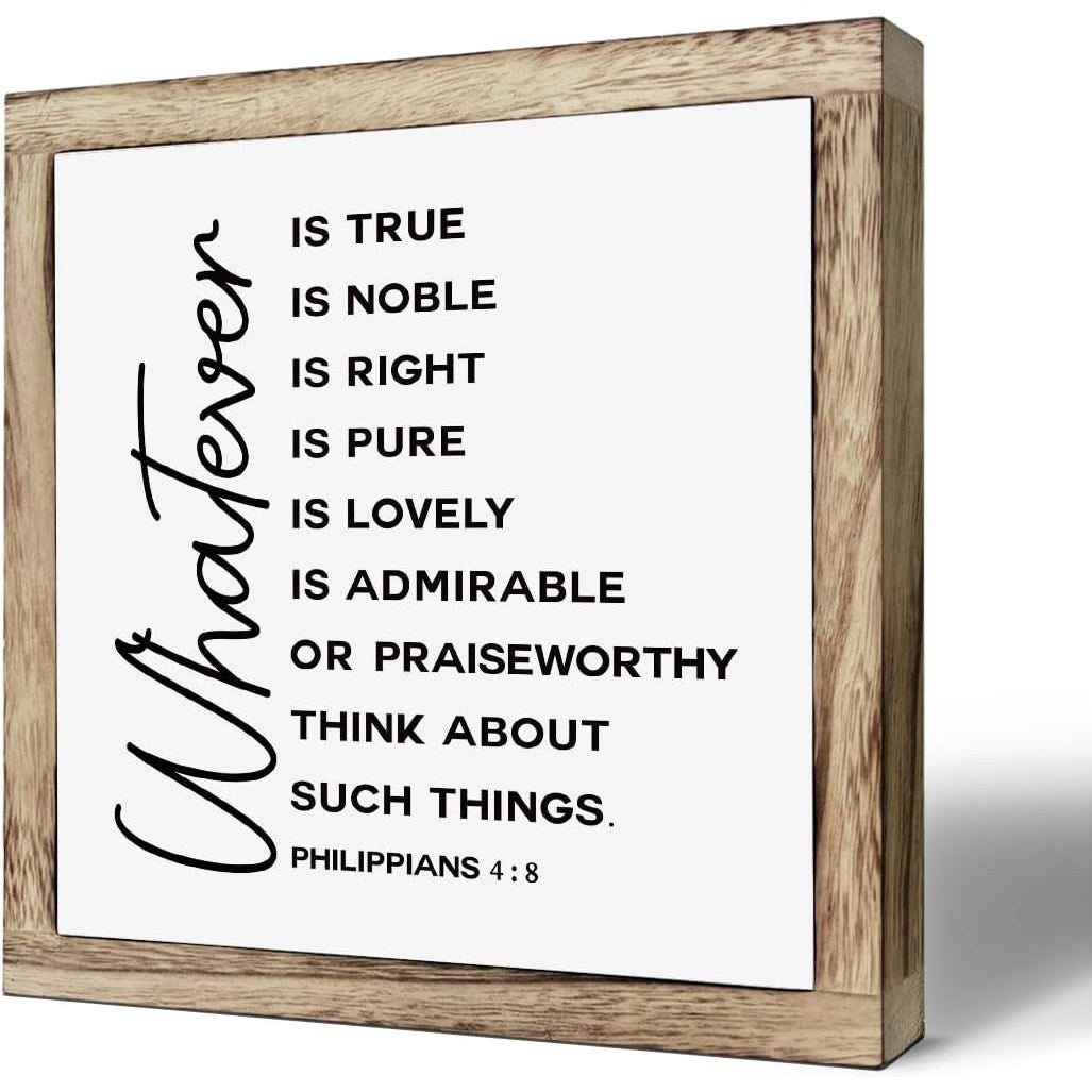 Philippians 4:8 Wooden Plaque for Wall or Table Inspirational Bible Verse Art