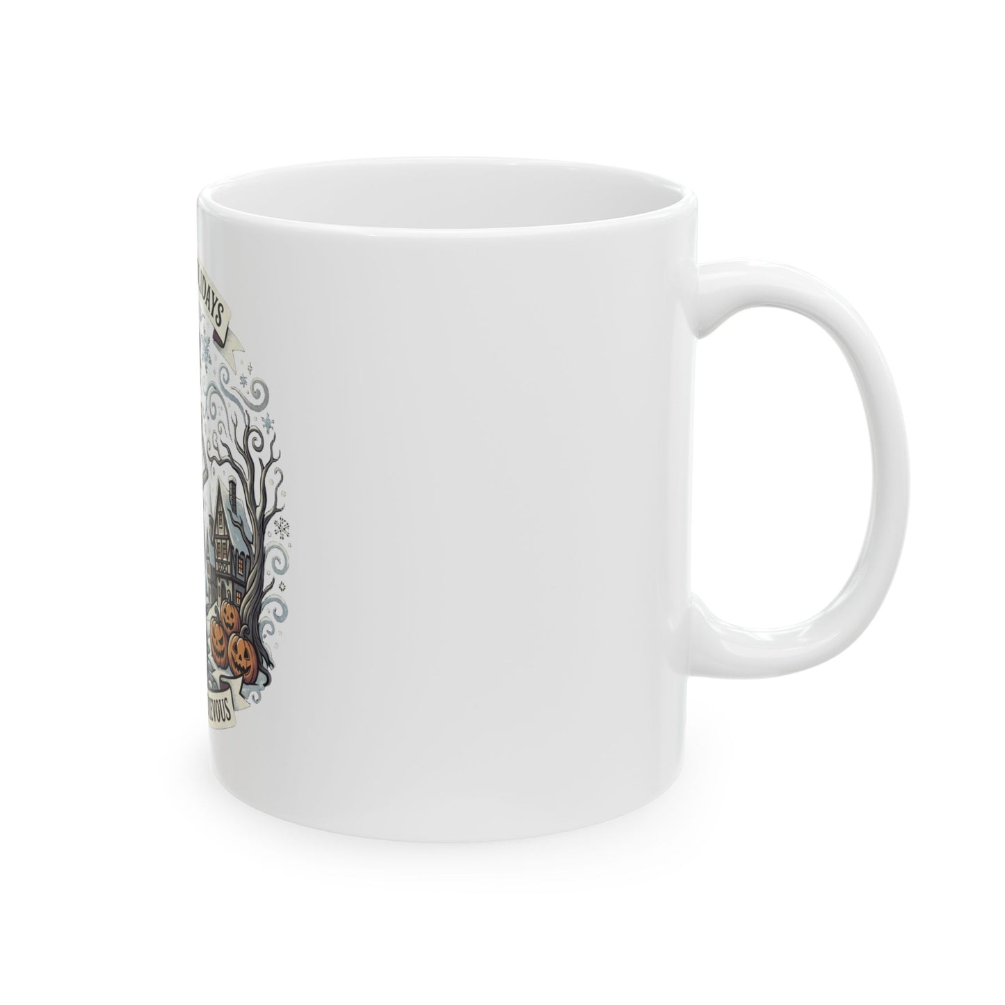 Haunted Holidays Ceramic Mug — "Merry & Mischievous" Halloween Skeleton Design (11oz, 15oz)