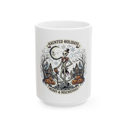 Haunted Holidays Ceramic Mug — "Merry & Mischievous" Halloween Skeleton Design (11oz, 15oz)