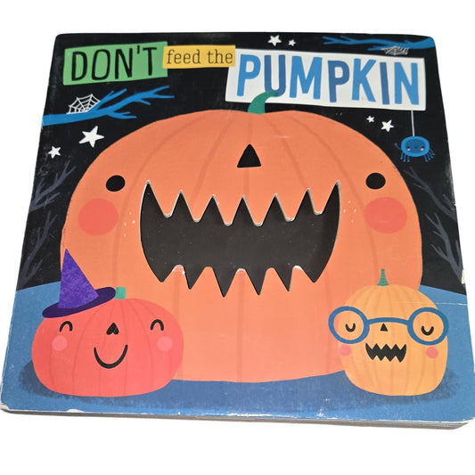 Toddler Halloween Board Book Don't Feed The Pumpkin