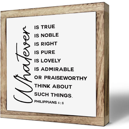 Philippians 4:8 Wooden Plaque for Wall or Table Inspirational Bible Verse Art